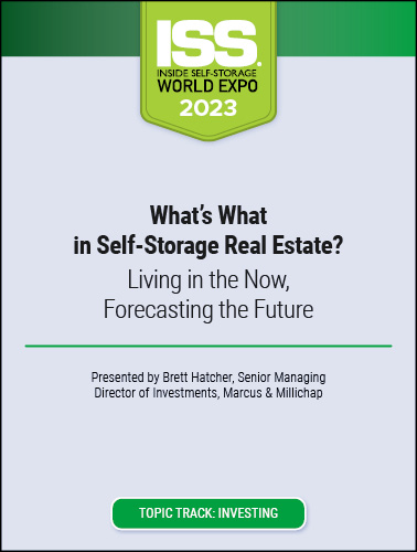 Video Pre-Order - What’s What in Self-Storage Real Estate? Living in the Now, Forecasting the Future